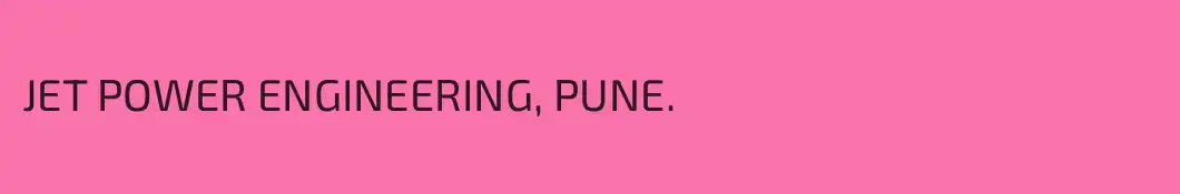JET POWER ENGINEERING, PUNE.